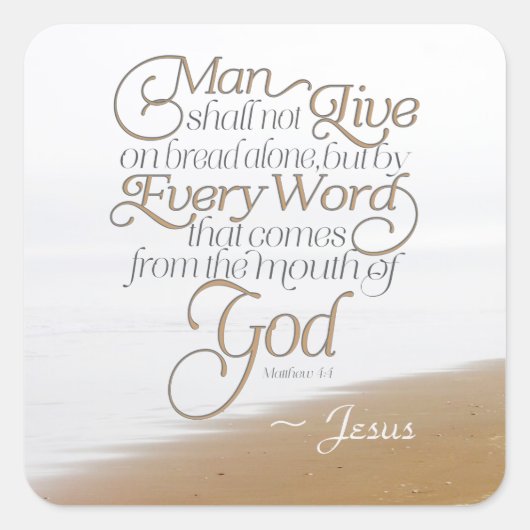 Matthew 4:4 Man leeft niet alleen van brood Vierkante Sticker (Voorkant)