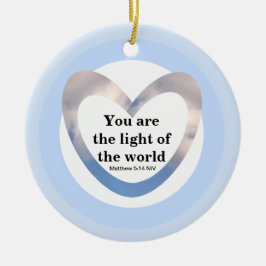 Matthew 5:14 Je bent het licht van het wereldhart Keramisch Ornament