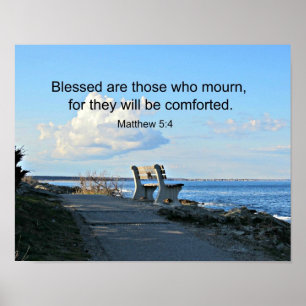 Matthew 5:4 Blessed zijn degenen die rouwen, voor. Poster