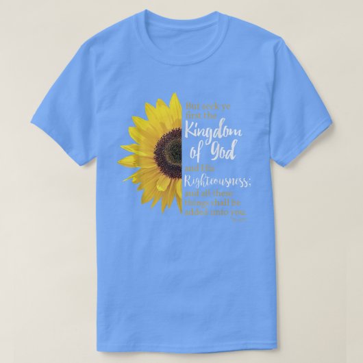 Matthew 633zoek eerst het Koninkrijk God T-shirt (Design voorkant)