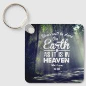 Matthew 6:10 Op Aarde zoals het in de hemel is Sleutelhanger (Voorkant)