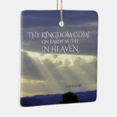 Matthew 6:10 Thy Kingdom Kom op Aarde Keramisch Ornament (Rechts)