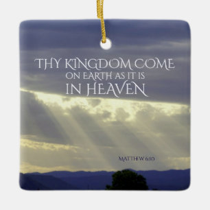 Matthew 6:10 Thy Kingdom Kom op Aarde Keramisch Ornament