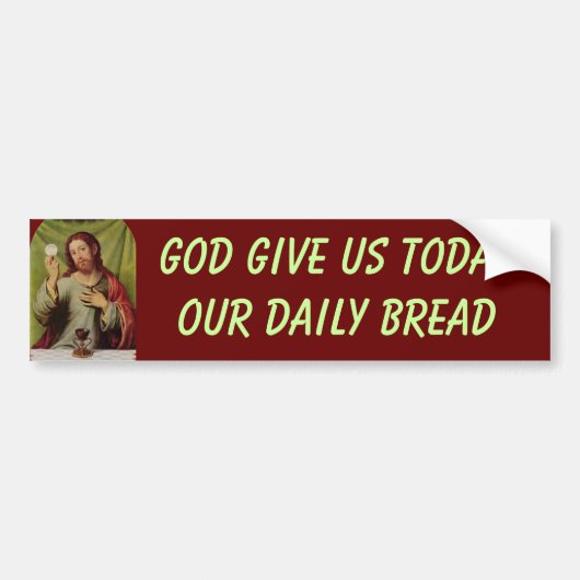 Matthew 6:11 bumpersticker (Voorkant)