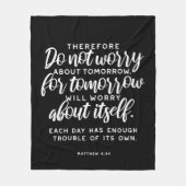 Matthew 6:34 Bijbelversie Fleece Deken (Voorkant)