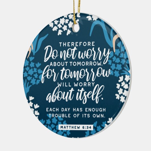 Matthew 6:34 Bijbelversie Keramisch Ornament (Links)