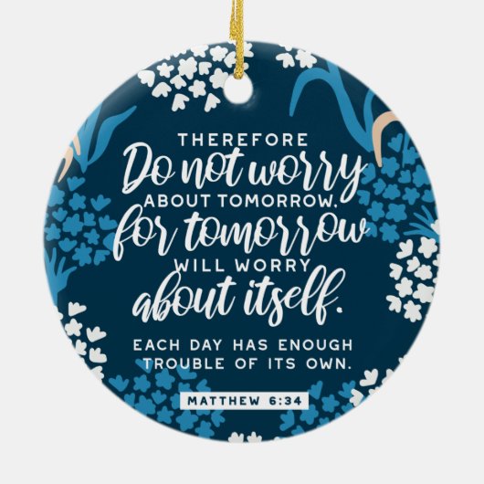 Matthew 6:34 Bijbelversie Keramisch Ornament (Achterkant)