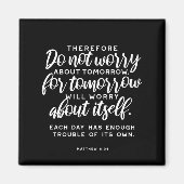 Matthew 6:34 Bijbelversie Magneet (Voorkant)