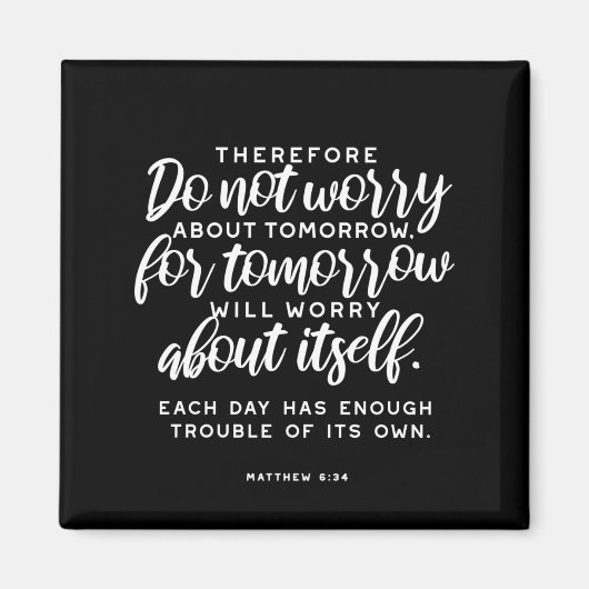 Matthew 6:34 Bijbelversie Magneet (Voorkant)