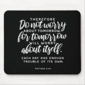 Matthew 6:34 Bijbelversie Muismat (Voorkant)