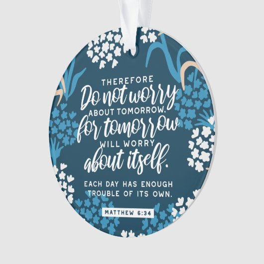 Matthew 6:34 Bijbelversie Ornament (voorkant)