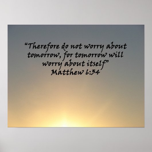 "Matthew 6:34" door Carter L. Shepard Poster (Voorkant)