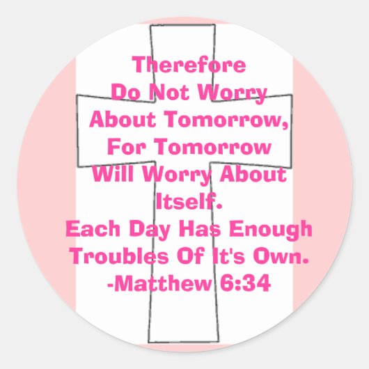 Matthew 6:34 ronde sticker (Voorkant)