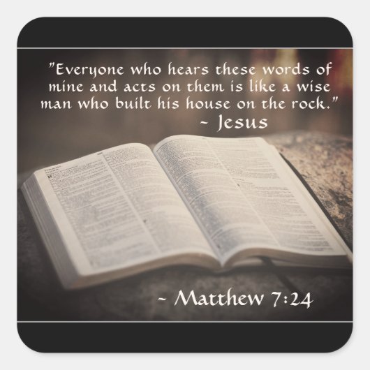 Matthew 7:24 Gebouwd in zijn huis op de rots, Bijb Vierkante Sticker (Voorkant)