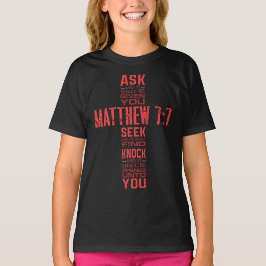 Matthew 7:7 Bijbelverse Cross Girl's T-Shirt (Voorkant)