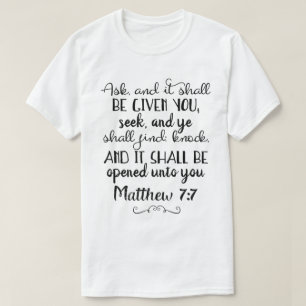 Matthew 7:7 Vraag, zoek, knaak Christelijke T-shir T-shirt