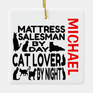 Mattress Salesman houdt van katten Keramisch Ornament