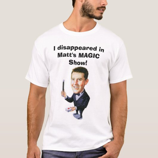 Matt's MAGIC Show T-shirt! T-shirt (Voorkant)