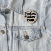 Matzo, Matzo Man Ronde Button 5,7 Cm (In situ)
