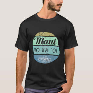 Maui No Ka Oi Cool  Hawaiiaans Gezegde T-shirt