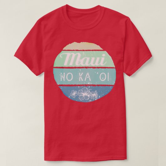 Maui No Ka Oi T-shirt (Design voorkant)