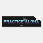 Maui Practice Aloha Chiller Shaka (Hang los) Bumpersticker (Voorkant)