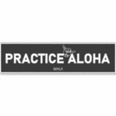 Maui - Practice Aloha Shaka (Hang los) Sticker (Voorkant)