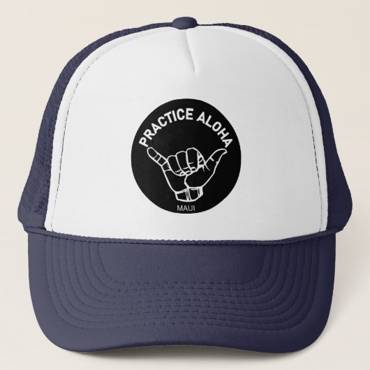Maui - Practice Aloha Shaka (Hang los) Trucker Pet (Voorkant)