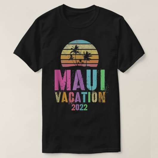  MAUI VACATION 2022 Spring Break Trip T-shirt (Design voorkant)