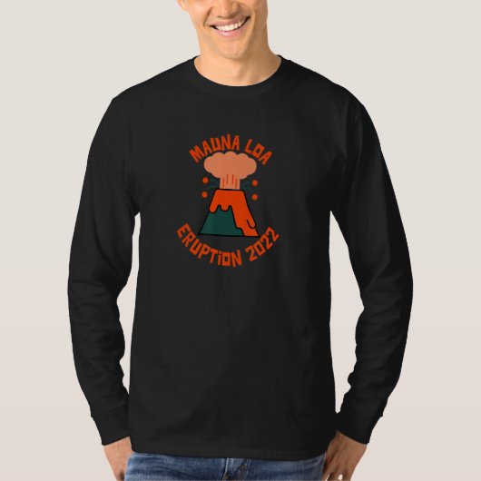 Mauna Loa Eruption 2022 T-shirt (Voorkant)