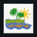 Mauritius State of Mind magneet<br><div class="desc">Een magneet voor degenen die van Mauritius houden.</div>