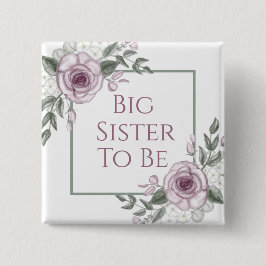 Mauve Rozen, Big Sister om te zijn, Baby shower Vierkante Button 5,1 Cm
