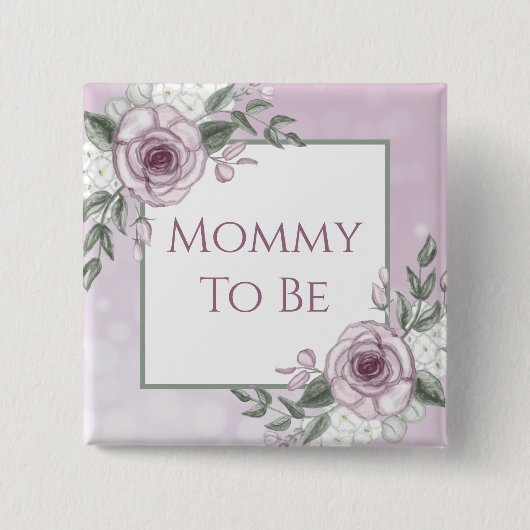 Mauve Rozen, mama om te zijn, Baby shower Button (Voorkant)