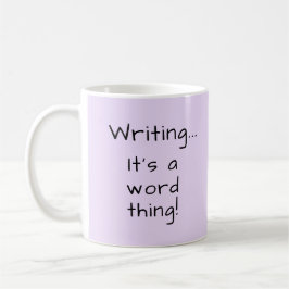 Mauve Writer's Quote Author Writer Gift Koffiemok
