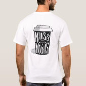 Mavs & Mochas-gestapelde tekst met bekert logo-shi T-shirt (Achterkant)