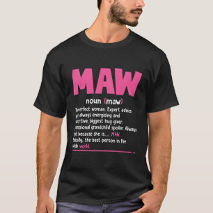 Maw Definitie Moeder Oma Mother’S Dag T-shirt