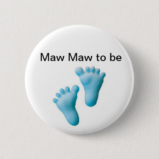 Maw Maw wordt Ronde Button 5,7 Cm