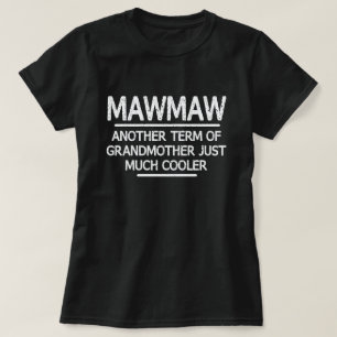 Mawmaw Definition Funny Grandma Moederdag Gift T-shirt