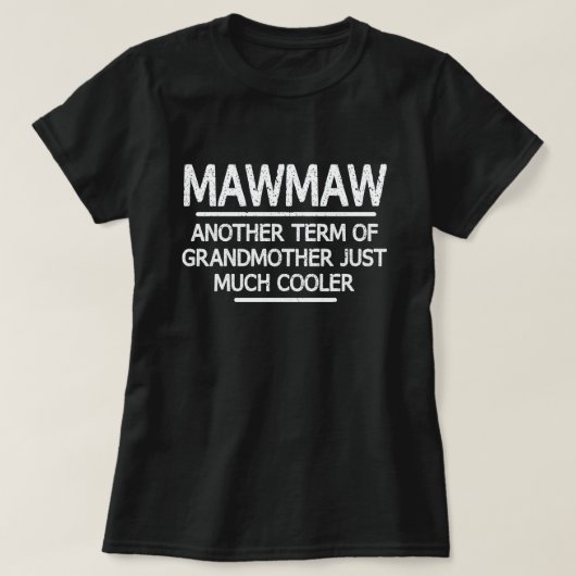 Mawmaw Definition Funny Grandma Moederdag Gift T-shirt (Design voorkant)