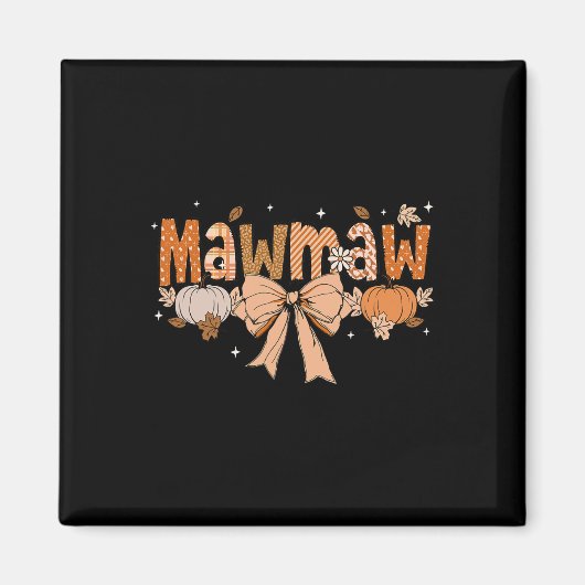 Mawmaw Pompoen Herfst Coquette Bow Thanksgiving Mo Magneet (Voorkant)