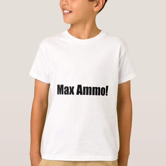 Max Ammo. T-shirt (Voorkant)