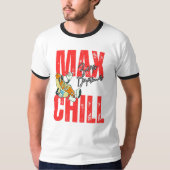 Max Chill, Zero Drama T-shirt (Voorkant)