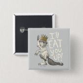 Max | Ik eet je op! Vierkante Button 5,1 Cm (Voorkant /achterkant)