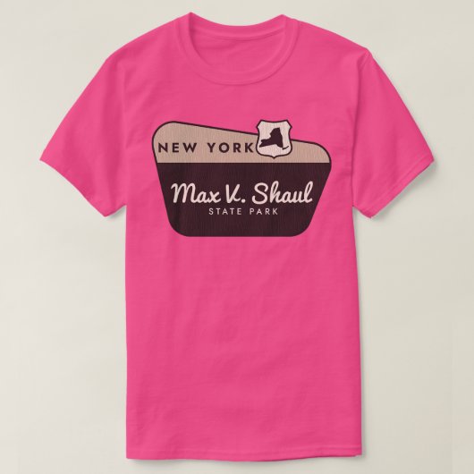 Max V Shaul State Park New York Welkomstbord T-shirt (Design voorkant)