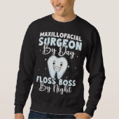 Maxillofacial Surgeon By Day Floss Boss By Night Trui (Voorkant)