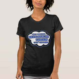 Maxillofaciale chirurg .. Livin' The Dream T-shirt