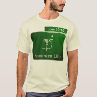 Maximaliseer levensalternatieven t-shirt