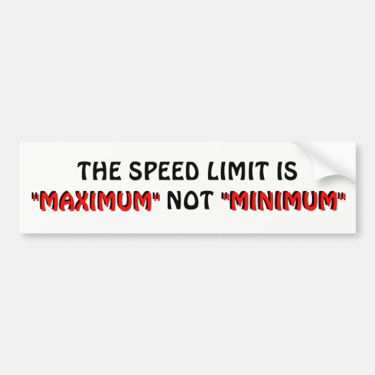 Maximumsnelheid NIET minimum Bumpersticker (Voorkant)