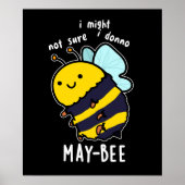 May-bee Funny Insect Bee Pun Dark BG Poster (Voorkant)