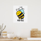 May-bee Funny Insect Bee Pun Poster (Keuken)